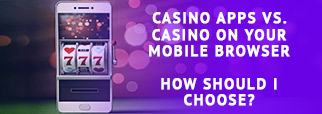 casino apps vs mobile browser
