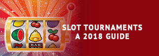 Slot Tournaments: A 2018 Guide
