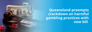 Queensland Preempts Crackdown on Gambling