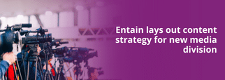 Entain lays out content strategy for new media division